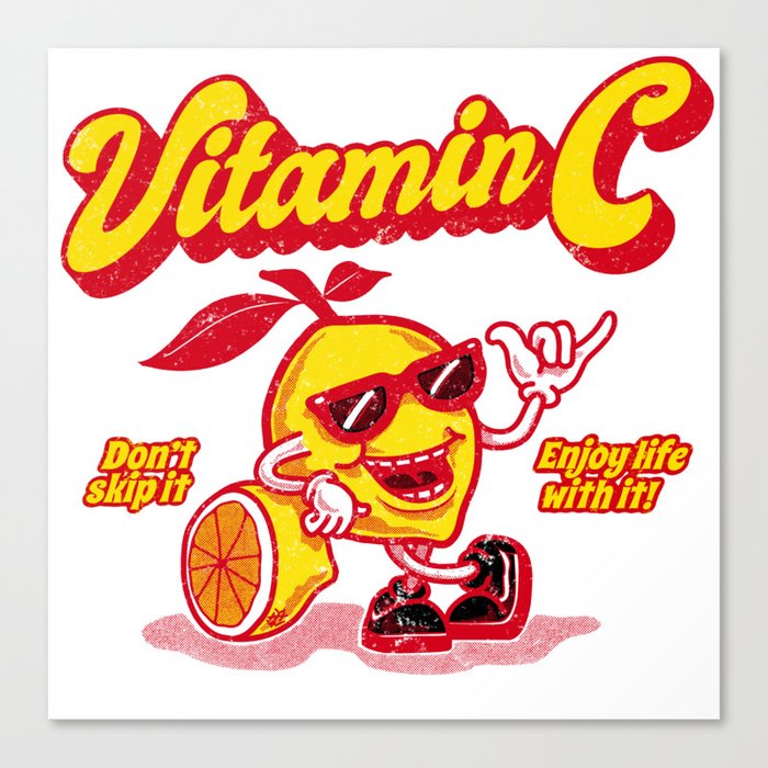 Vitamin C for life! Canvas Print