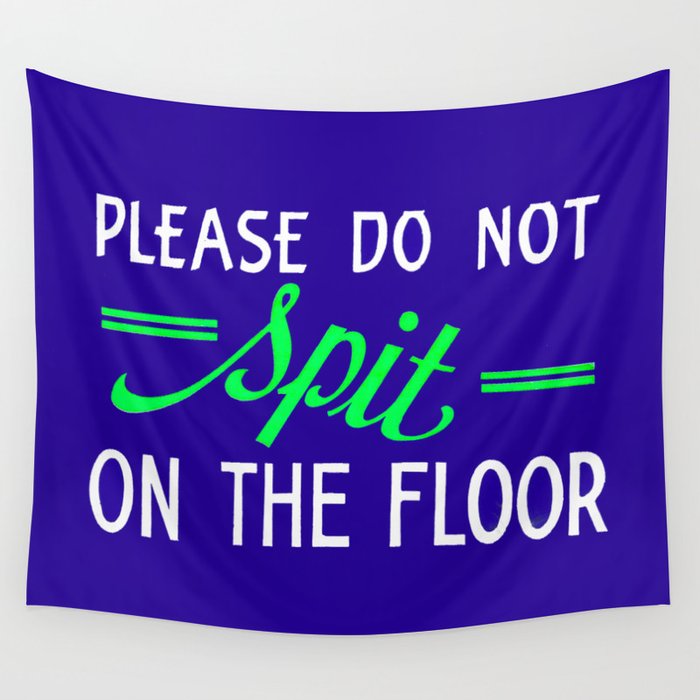 Vintage Hand Painted Sign Don T Spit On The Floor Hand Made