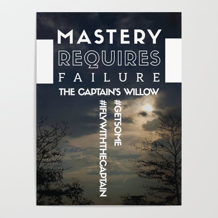 Mastery Requires Failure Poster