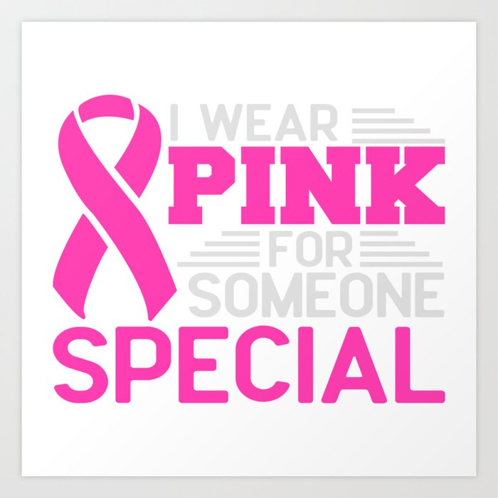 I Wear Pink For Someone Special Art Print
