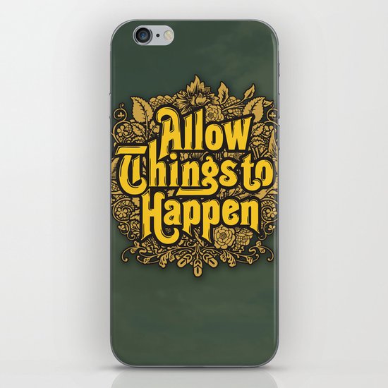 Allow Things to Happen iPhone & iPod Skin