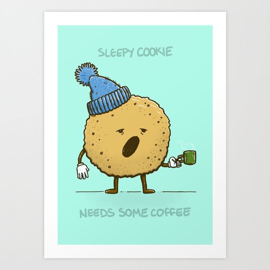 The Sleepy Cookie Art Print