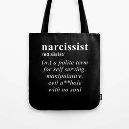 Narcissist Definition Tote Bag