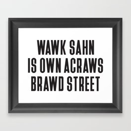 Wawk Sahn (Black) Framed Art Print