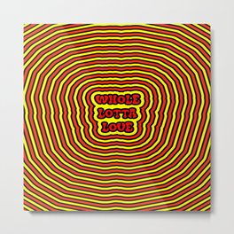 Whole Lotta Love Metal Print | Abstract, Trippy, Music, Graphicdesign, Digital, Text, Pattern, Opticalillusion, Hippie, Stoner 