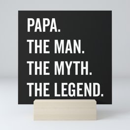 Papa The Man The Myth Funny Quote Mini Art Print