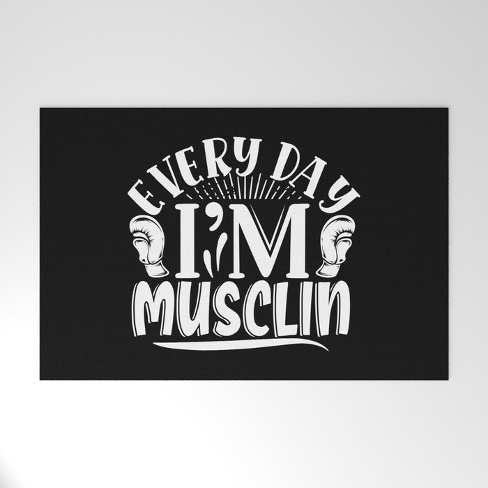 Every Day I’m Musclin Body Builder Quote Welcome Mat