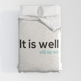 It is well with my soul. Comforter