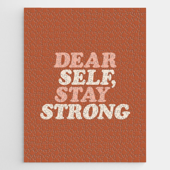 Dear Self Stay Strong Jigsaw Puzzle