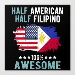 Half American Half Filipino Canvas Print