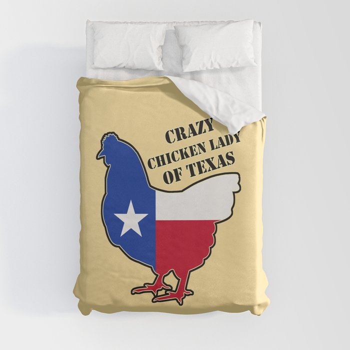 Crazy chiken lady of Texas Duvet Cover