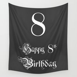 [ Thumbnail: Happy 8th Birthday - Fancy, Ornate, Intricate Look Wall Tapestry ]