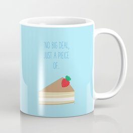 'Just piece of cake!' Coffee Mug