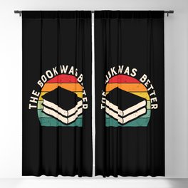 The Book Was Better Bookworm Reading Funny Blackout Curtain