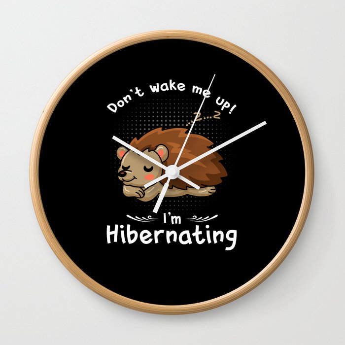 Hibernation Don't Wake Me Hedgehog Wall Clock