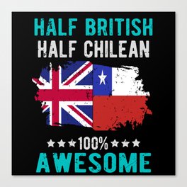 Half British Half Chilean Canvas Print