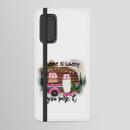 Home Is Where You Park It Funny Camping Android Wallet Case