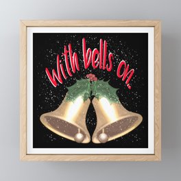 With bells on christmas Framed Mini Art Print