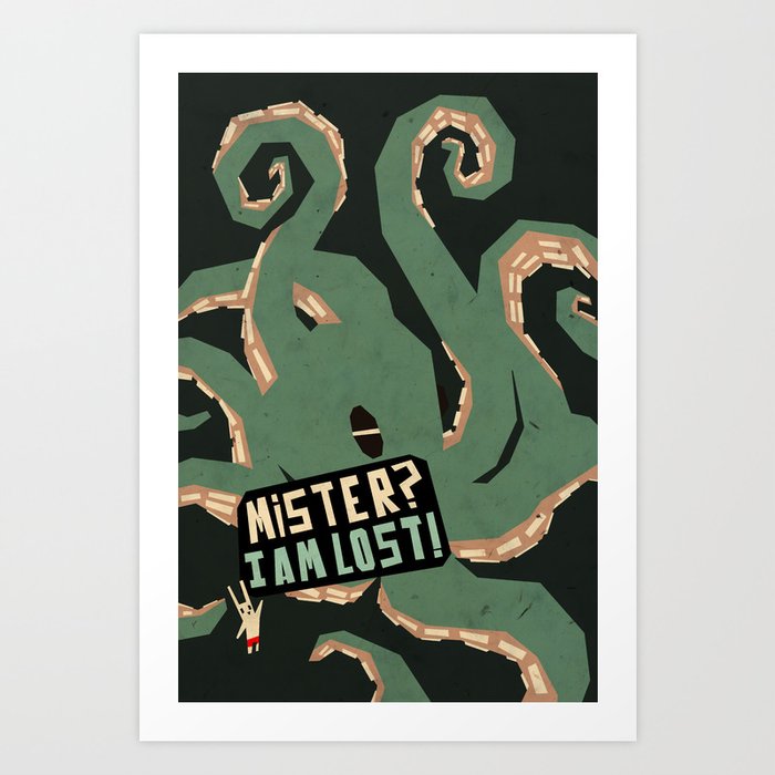 Discover the motif MISTER, I AM LOST! by Yetiland as a print at TOPPOSTER