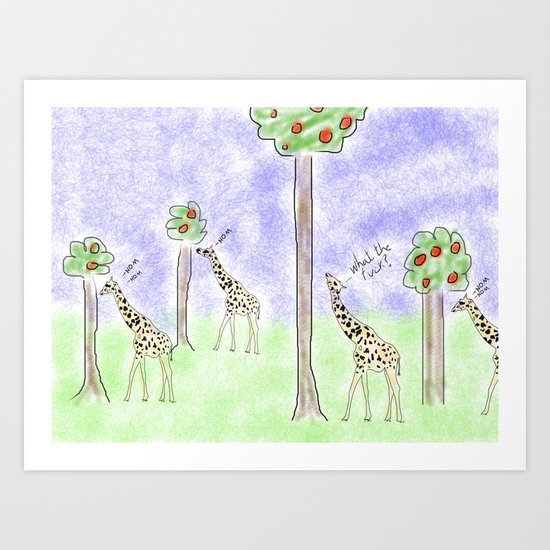 it ain't easy being a giraffe Art Print