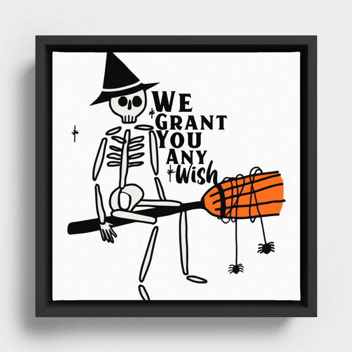  We Grant You Any Wish Framed Canvas