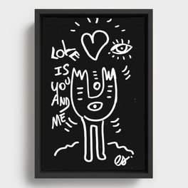 Love is You and Me Street Art Graffiti Black and White Framed Canvas