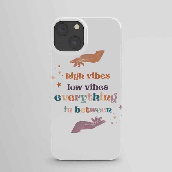All Vibes Welcome iPhone Case