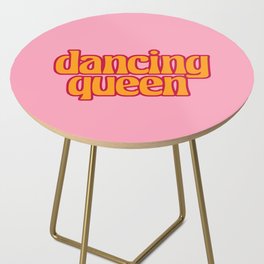 dancing queen Side Table