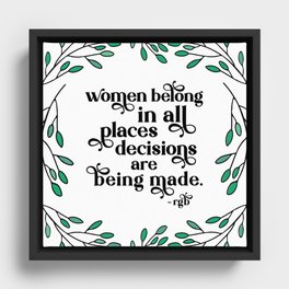 Women Belong In All Places Framed Canvas