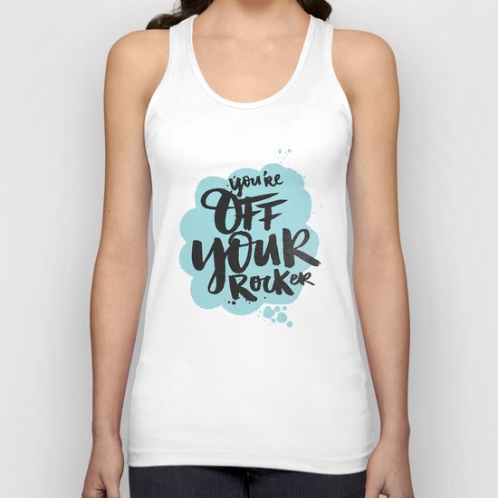 You're off your rocker Unisex Tank Top