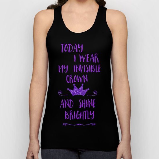 Inspirational quote invisible crown Unisex Tank Top