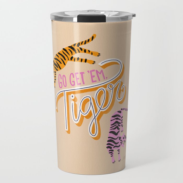 Go Get 'Em Tiger – Melon Travel Mug
