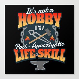 Post Apocalyptic Life Skill Blacksmith Canvas Print