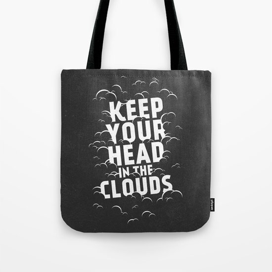 Keep Your Head in the Clouds Tote Bag