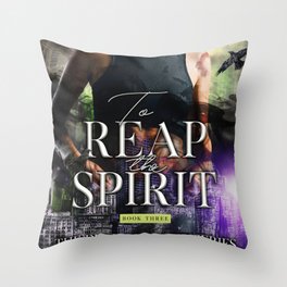 To Reap the Spirit Throw Pillow