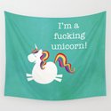I'm a fucking Unicorn - straight up, no censor.  Wandbehang