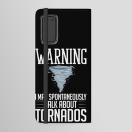 Tornado Twister Storm Chasing Meteorologist Android Wallet Case