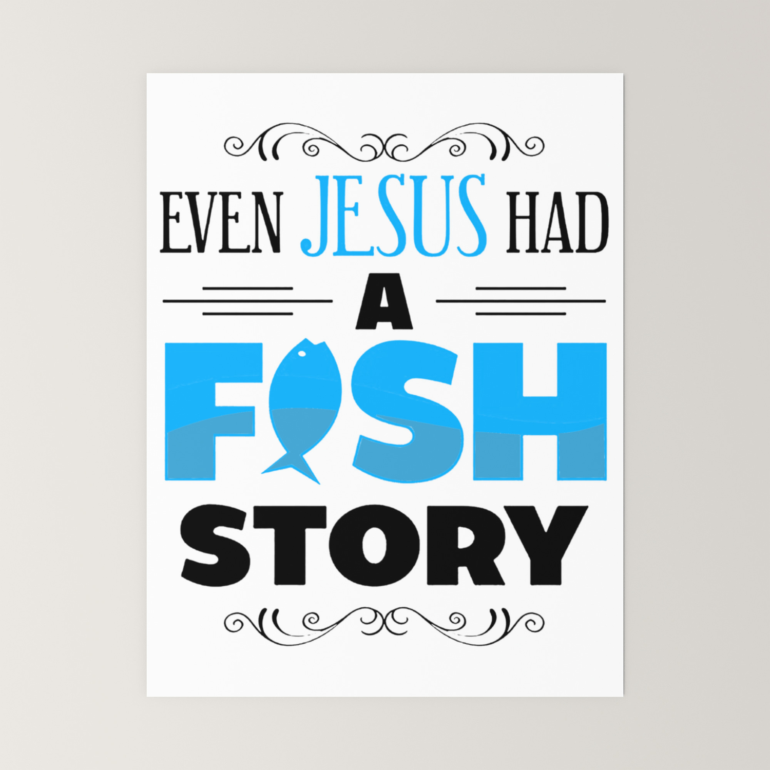 even jesus had a fish story