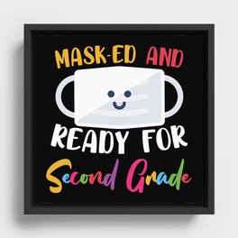 Masked And Ready For Second Grade Framed Canvas