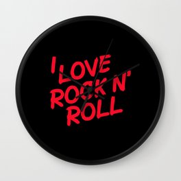 I Love Rock and Roll. Rock gift. Wall Clock