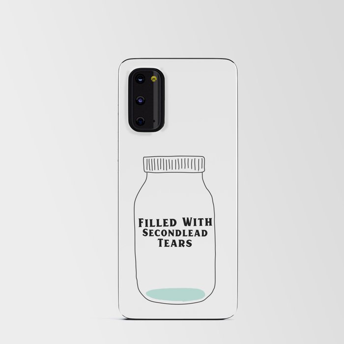 Filled With Secondlead Tears Android Card Case