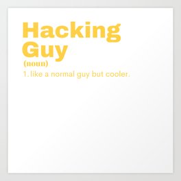 Hacking Guy - Hacking Art Print | Hack, Java, Infosec, Nerd, Security, Painting, Computer, Cyber, Anonymous, Geek 