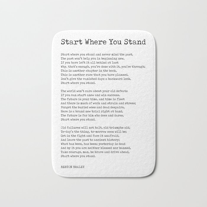 Start Where You Stand - Berton Braley Poem - Literature - Typewriter Print  Bath Mat