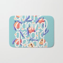 You're doing great peach lettering illustration with peaches Bath Mat