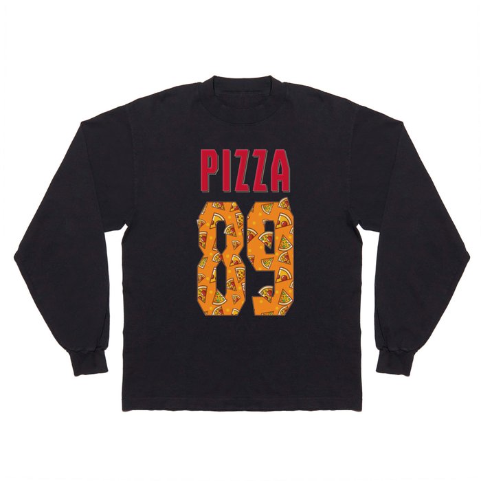 Pizza 89 Long Sleeve T Shirt