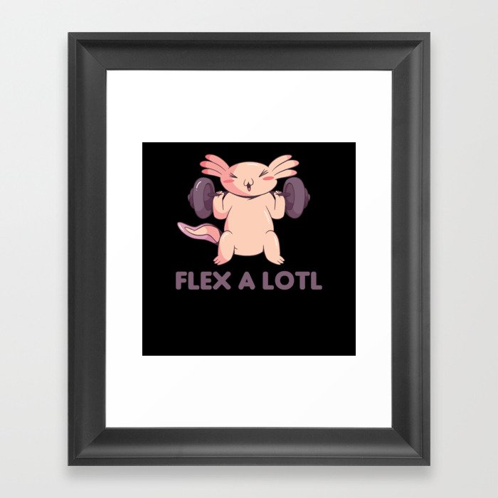 Flex A Lotl Axolotl Pun For Fitness Sport Framed Art Print