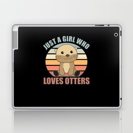 Just a Girl Who Loves otters - Cute otter Laptop Skin