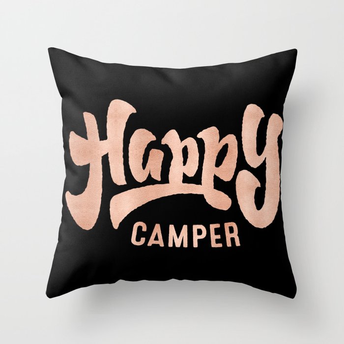 HAPPY CAMPER Rose Gold on Black Throw Pillow