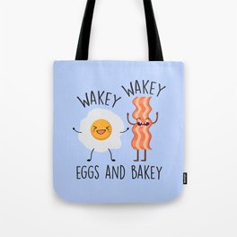 Wakey Wakey Eggs And Bakey, Funny, Saying Tote Bag