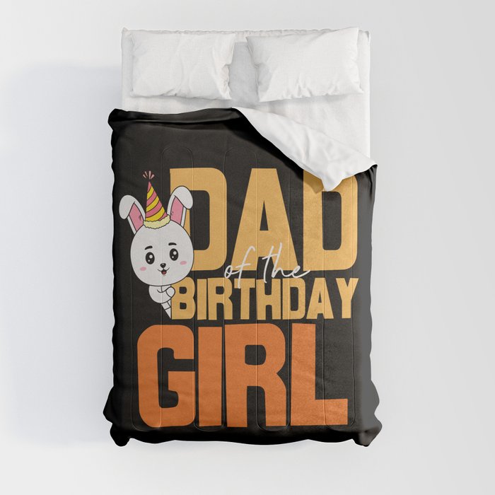 Dad Of The Birthday Girl Comforter